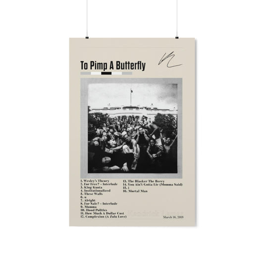 To Pimp a Butterfly - Kendrick Lamar Premium Matte Poster